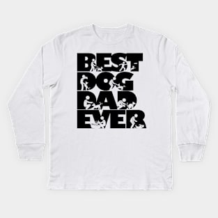 Best Dog Dad Ever Cool Gift Kids Long Sleeve T-Shirt